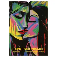 Calvendo EXPRESSIONISMUS Neu Erleben Ein KI-Kunstkalender (Wandkalender 2026 DIN