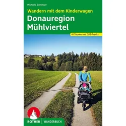 Wandern mit dem Kinderwagen Donauregion – Mühlviertel