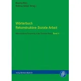 Budrich Wörterbuch Rekonstruktive Soziale Arbeit. Rekonstruktive Forschung in der Sozialen Arbeit, 11