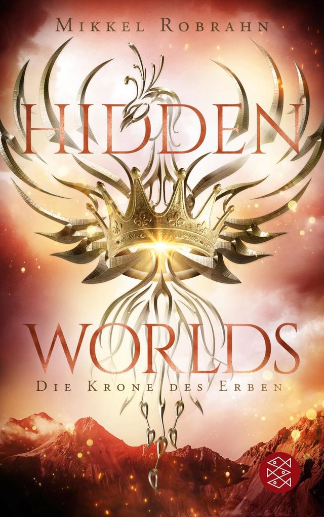 Hidden Worlds 2 - Die Krone des Erben: eBook von Mikkel Robrahn