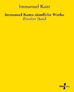 Immanuel Kants Sämtliche Werke - Immanuel Kant  Kartoniert (TB)