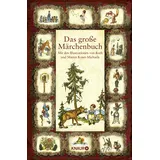 Droemer Knaur Das große Märchenbuch: Mit den Illustrationen von Ruth und Martin Koser-Michaëls