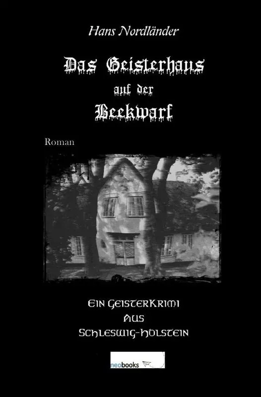 Das Geisterhaus Auf Der Beekwarf - Hans Nordländer  Kartoniert (TB)