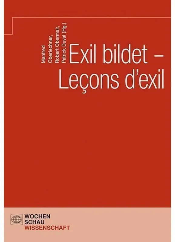Wochenschau Wissenschaft / Exil Bildet - Leçons D'exil  Kartoniert (TB)