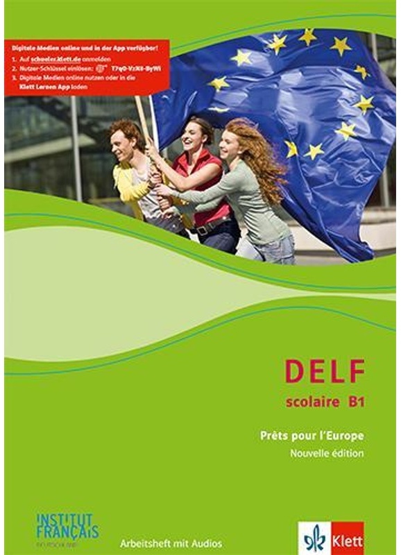 Delf Scolaire - Prets Pour L' Europe, Nouvelle Édition: Delf Scolaire B1. Prêts Pour L'europe - Nouvelle Édition, M. 1 Beilage, Geheftet