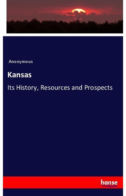 Kansas - Anonym  Kartoniert (TB)