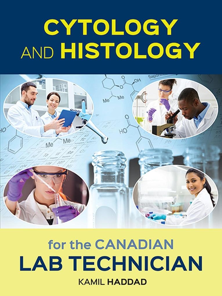 Cytology and Histology for the Canadian Lab Technician V.1: eBook von Kamil Haddad
