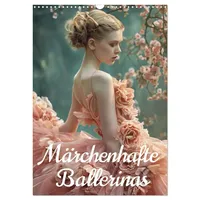 Calvendo Märchenhafte Ballerina (Wandkalender 2026 DIN A3 hoch), CALVENDO