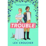 Zaffre Trouble: The new laugh-out-loud Regency romp from Lex Croucher