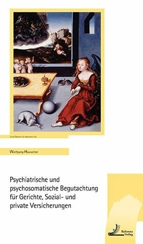 Psychiatrische und psychosomatische Begutachtung für Gerichte, Sozial- und private Versicherungen, Fachbücher