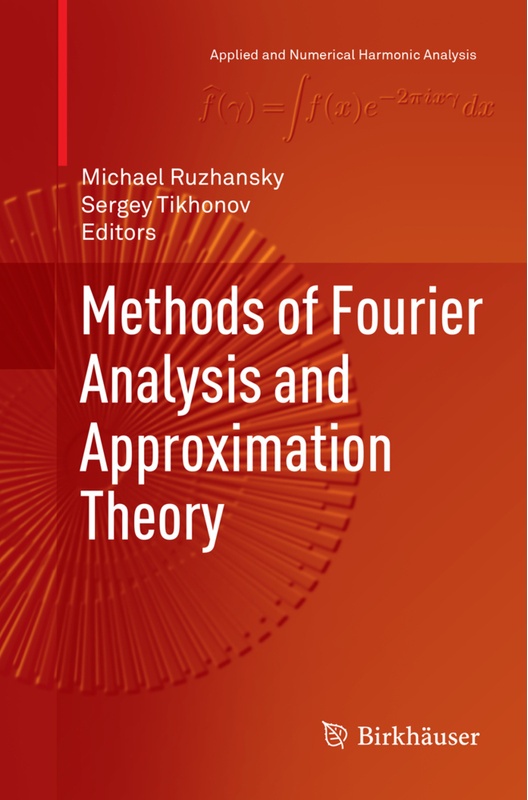 Applied And Numerical Harmonic Analysis / Methods Of Fourier Analysis And Approximation Theory, Kartoniert (TB)