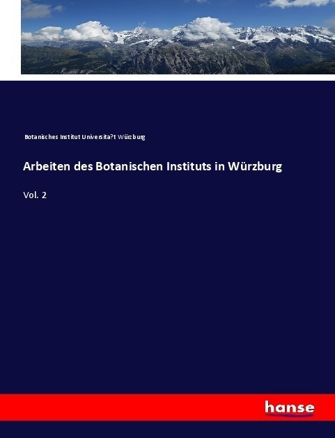 Arbeiten Des Botanischen Instituts In Würzburg - Botanisches Institut Universitat Würzburg  Kartoniert (TB)