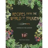 Octopus Publishing Ltd. Recipes from the World of Tolkien Inspired by the Legends
