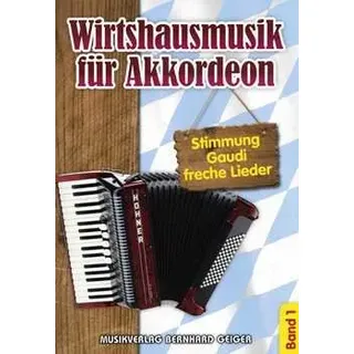 Music Service Bernhard Geiger Wirtshausmusik für Akkordeon - Band 1