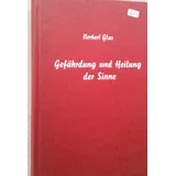 Mellinger J.Ch. Verlag G Gefährdung und Heilung der Sinne