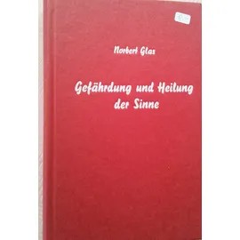Mellinger J.Ch. Verlag G Gefährdung und Heilung der Sinne