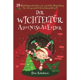 Independently published Der Wichteltür Adventskalender