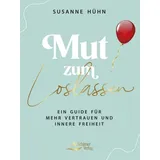 Schirner Verlag Mut zum Loslassen