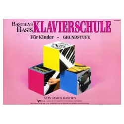 Bastien Piano Basics Klavierschule - Grundstufe