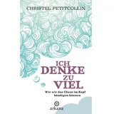 Arkana Verlag Ich denke zu viel