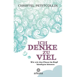 Arkana Verlag Ich denke zu viel