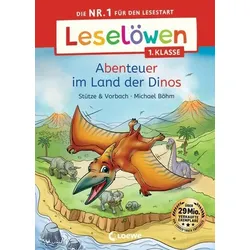 LOEWE VERLAG 978-3-7432-1632-7 Leselöwen 1. Klasse - Abenteuer im Land der Dinos