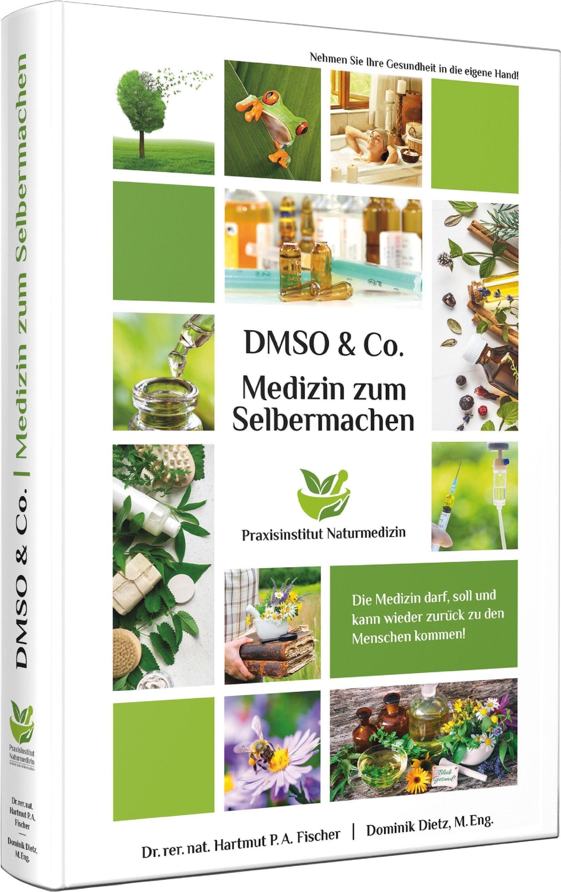 Medizin Zum Selbermachen Mit Dmso & Co. - Dominik Dietz  Gebunden