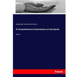 A Comprehensive Commentary On The Qurán - George Sale, Elwood Morris Wherry, Kartoniert (TB)