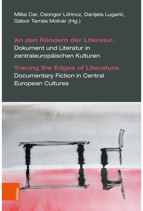 An Den Rändern Der Literatur. Dokument Und Literatur In Zentraleuropäischen Kulturen  Gebunden