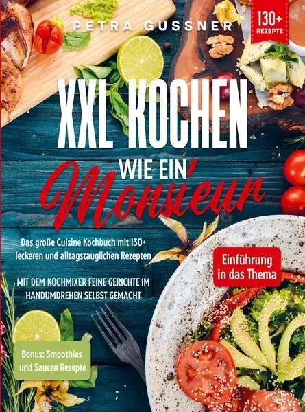 Preisvergleich Produktbild XXL Kochen wie ein Monsieur