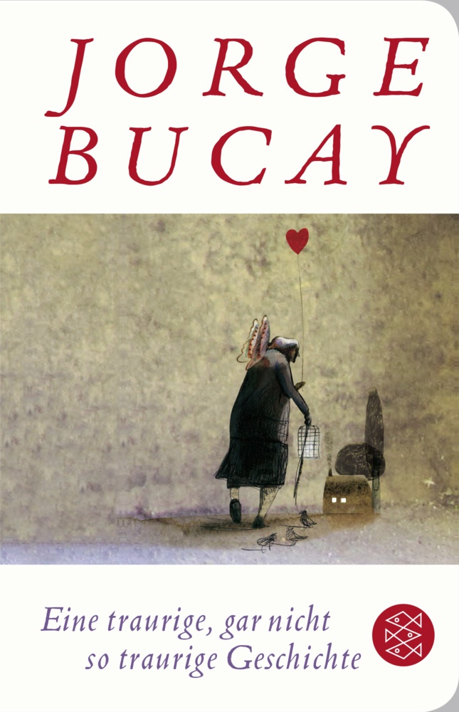 Eine Traurige  Gar Nicht So Traurige Geschichte - Jorge Bucay  Gebunden