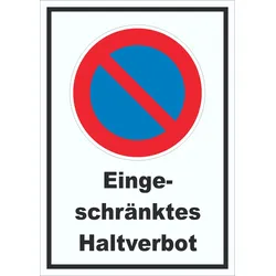 Eingeschränktes Haltverbot Schild A2 (420x594mm)