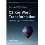 Prosperity Education C2 Key Word Transformation: 200 exam-styled practice exercises
