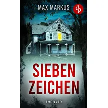 dp Verlag Sieben Zeichen Ein fesselnder psychologischer Thriller