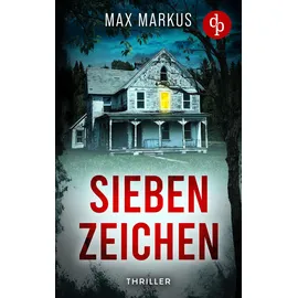 dp Verlag Sieben Zeichen Ein fesselnder psychologischer Thriller