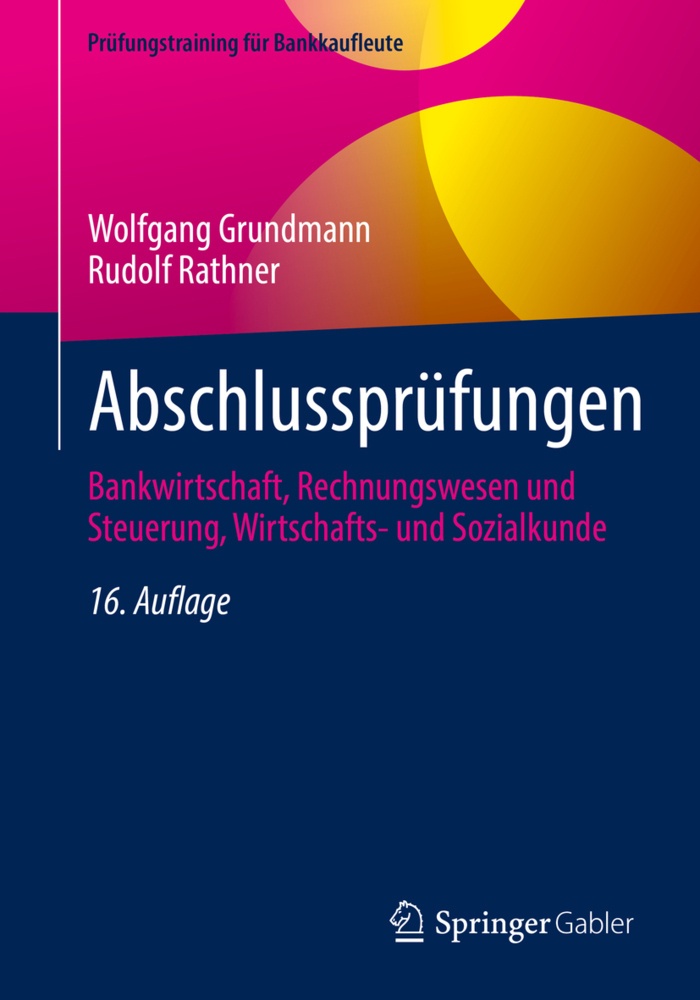 Abschlussprüfungen - Wolfgang Grundmann  Rudolf Rathner  Kartoniert (TB)