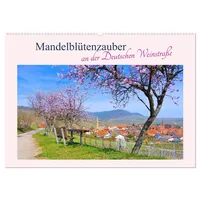 Calvendo LianeM LianeM | Mandelblütenzauber an der Deutschen Weinstraße