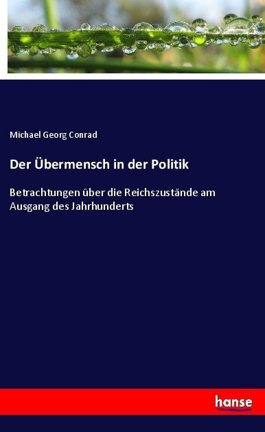 Der Übermensch In Der Politik - Michael G. Conrad  Kartoniert (TB)