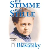 Esoterische Philosophie Die Stimme der Stille: