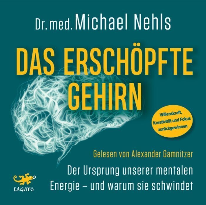 Das Erschöpfte Gehirn - Michael Nehls (Hörbuch)