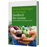 Edition Loewenzahn Handbuch Bio-Gemüse. Sortenvielfalt für den eigenen Garten