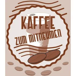 Verkaufsschild Schild Kaffee Mitnehmen Hochkant A6 Rückseite selbstklebend