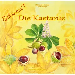 Schau mal ! / Schau mal Die Kastanie