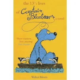 Overlook Press The 13 1/2 Lives of Captain Blue Bear