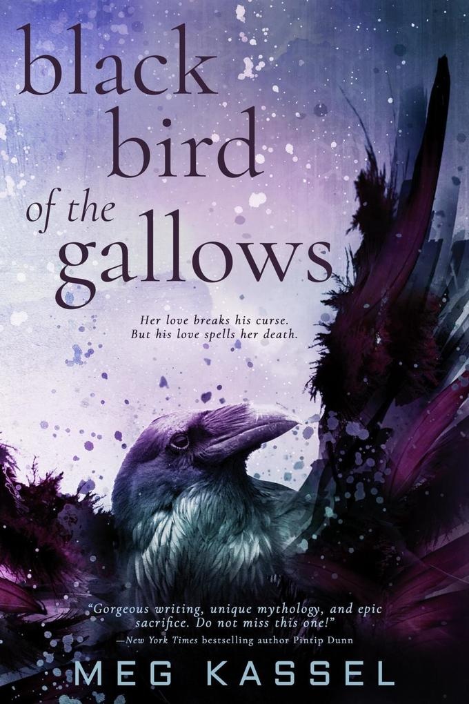 Black Bird of the Gallows: eBook von Meg Kassel