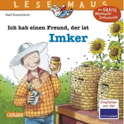 CARLSEN 9783551089212 LESEMAUS 121: Ich hab einen Freund, der ist Imker