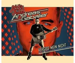 CD Andreas Gabalier - Vergiss Mein Nicht: Volkstümliche Musik mit modernem Touch