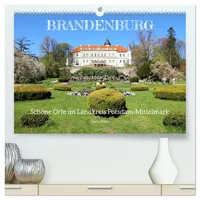 Calvendo Brandenburg - Schöne Orte im Landkreis Potsdam-Mittelmark (hochwertiger