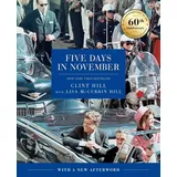 Gallery Books Five Days in November: In Commemoration of the 60th Anniversary of JFK's Assassination