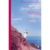 Penguin Books UK What the Deep Water Knows: